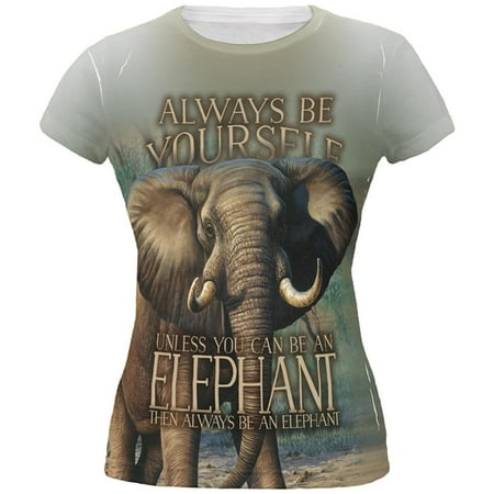 - Always Be Yourself Unless Elephant All Over Juniors T Shirt