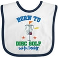 thumbnail image 3 of Inktastic Born to Disc Golf with Daddy Golfing Boys or Girls Baby Bib, 3 of 4