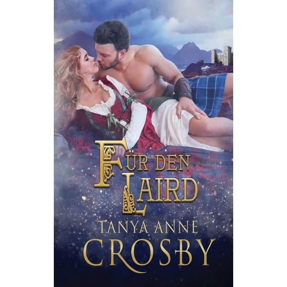 Die Hüter Des Steins: Für den Laird (Series #3) (Paperback)