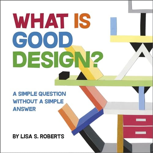 Pre-Owned What Is Good Design?: A Simple Question Without a Simple Answer (Hardcover) 0764364057 9780764364051