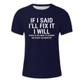 thumbnail image 4 of Fnnxeal Mens Funny Meme Shirt Blue Sarcastic Graphic Tee I'll Fix It Gift for Dad Husband Novelty Saying Short Sleeve Polyester Spandex Crewneck S-5XL,Size M, 4 of 4