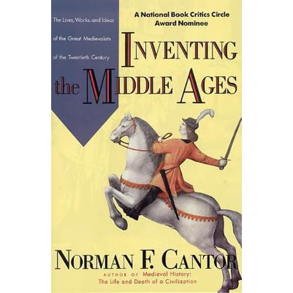 Pre-Owned Inventing the Middle Ages (Paperback) 0688123023 9780688123024