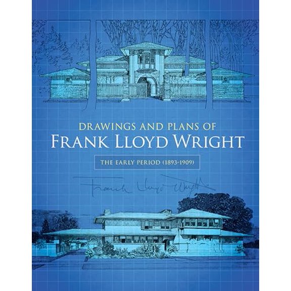 Pre-Owned Drawings and Plans of Frank Lloyd Wright: The Early Period (1893-1909) (Dover Architecture), 9780486244570, 0486244571, Paperback,