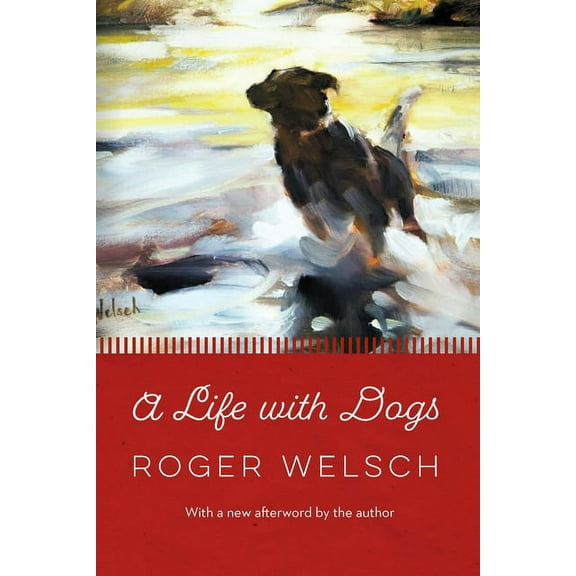 A Life with Dogs, (Paperback)