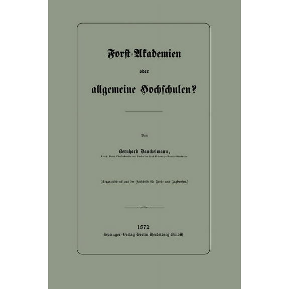 Forst-Akademien Oder Allgemeine Hochschulen?, (Paperback)
