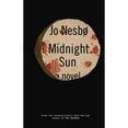 thumbnail image 1 of Pre-Owned Midnight Sun: A novel, 9780385354202, 0385354207, Hardcover, First Edition edition, 1 of 1