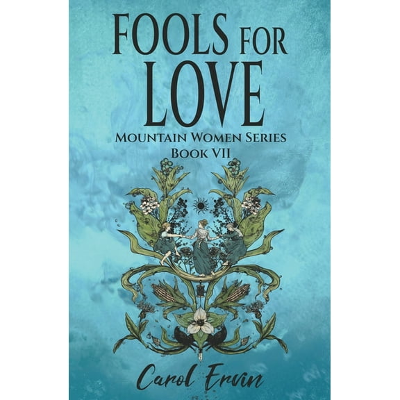 Mountain Women Fools for Love, Book 7, (Paperback)