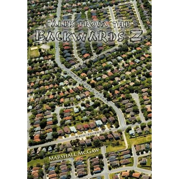 Tales from the Backwards Z (Hardcover) by Marshall McGaw