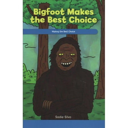 Bigfoot Makes the Best Choice: Making the Best