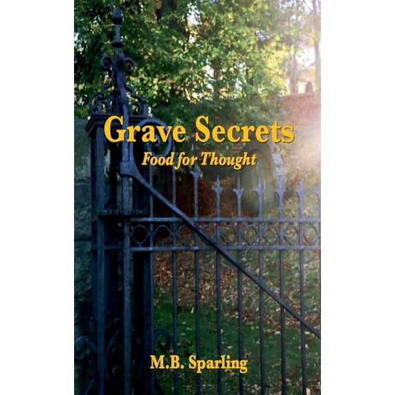 A Tasteful Trilogy Grave Secrets Food For Thought, Book 1, (Paperback)