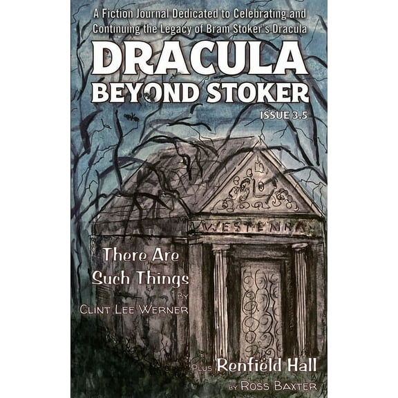 Dracula Beyond Stoker Issue 3.5: There Are Such Things, (Paperback)