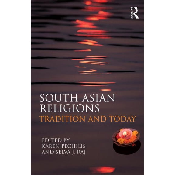 South Asian Religions: Tradition and Today, (Paperback)