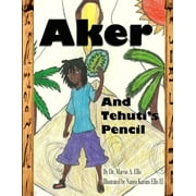 Aker & Tehuti's Pencil (Paperback)