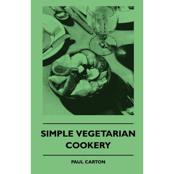 Simple Vegetarian Cookery, (Paperback)