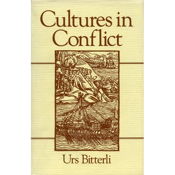 Cultures in Conflict: Encounters Between European and Non-European Cultures, 1492-1800, (Paperback)