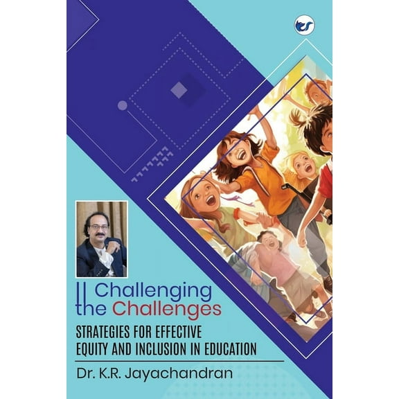 Challenging the Challenges: Strategies for effective equity and inclusion in education (Paperback)
