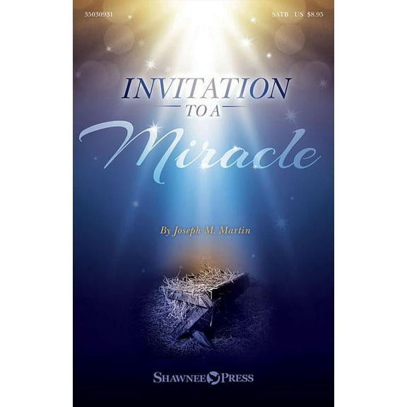 Invitation to a Miracle : A Cantata for Christmas