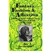 Fantasy, Fashion, and Affection: Editions of Robert Herrick's Poetry for the Common Reader, 1810-1968, Used [Paperback]