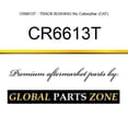 thumbnail image 1 of CR6613T - TRACK BUSHING fits Caterpillar (CAT), 1 of 1