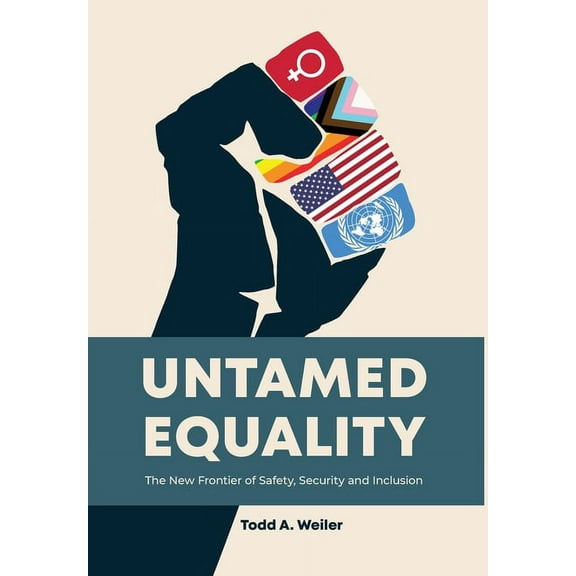 Untamed Equality, (Hardcover)