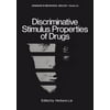 Discriminative Stimulus Properties of Drugs (Advances in Behavioral Biology) [Hardcover - Used]