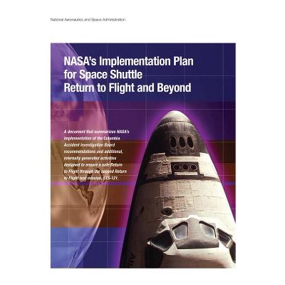 Pre-Owned NASA's Implementation Plan for Space Shuttle Return to Flight and Beyond