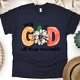 thumbnail image 1 of Avec Dieu Tout Est Possible T-Shirt Floral Chrétien, Marine, Taille 2TG, 1 of 6