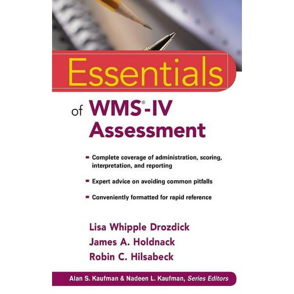 Essentials of Psychological Assessment Essentials of WMS-IV Assessment, Book 85, (Paperback)