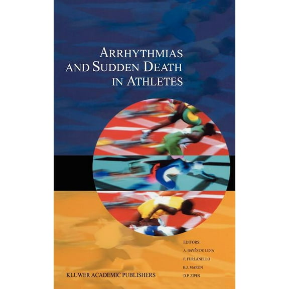 Developments in Cardiovascular Medicine Arrhythmias and Sudden Death in Athletes, Book 232, (Hardcover)