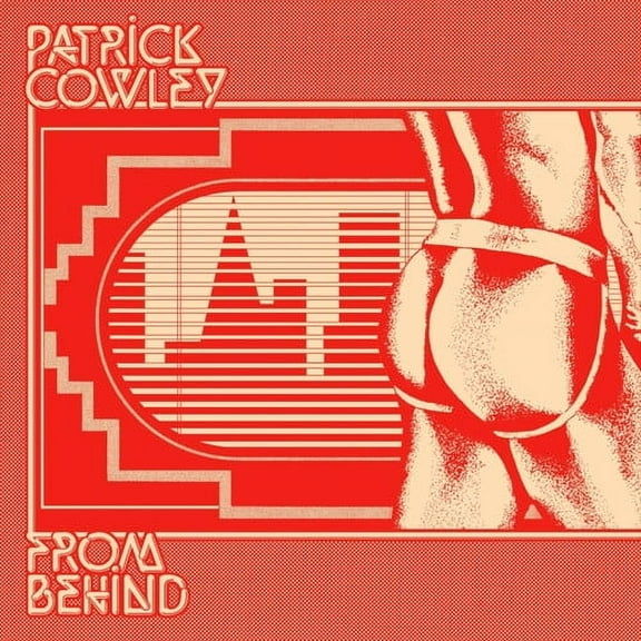 Patrick Cowley - From Behind - Music & Performance - CD