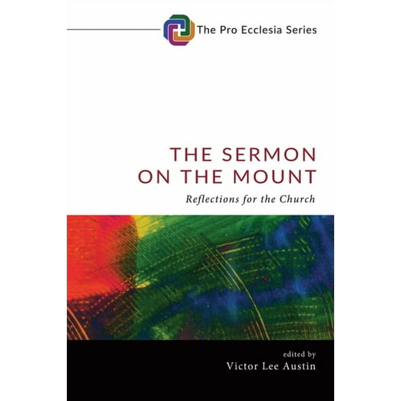 Pro Ecclesia The Sermon on the Mount, Book 13, (Paperback)