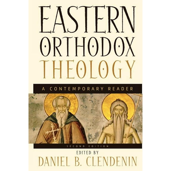 Eastern Orthodox Theology: A Contemporary Reader (Paperback)