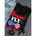 thumbnail image 3 of Stayin' Fly On 4Th July T-Shirt Women -Image by Shutterstock, Female XX-Large, 3 of 4