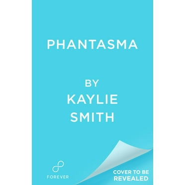 Kaylie Smith: Phantasma (Paperback)