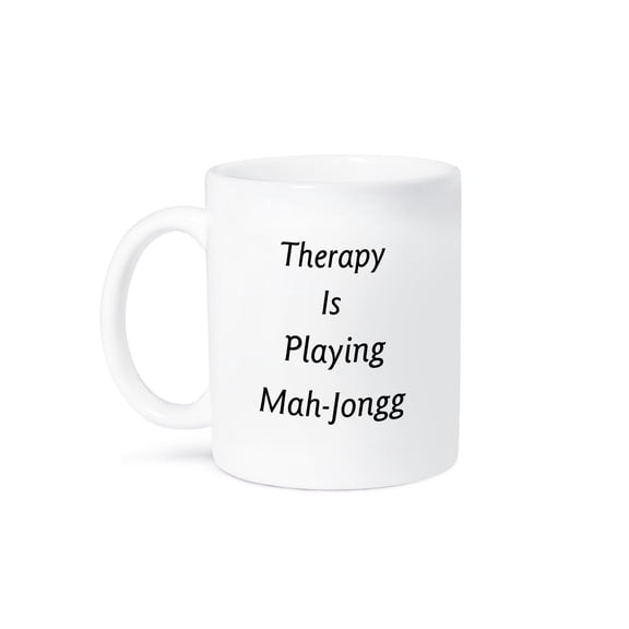 Image Of Therapy Is Playing Mah Jongg In Bold Typography, 11oz Mug