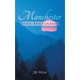 thumbnail image 4 of Manchester: The Beginning [Hardcover] Willis, J.B., 4 of 4