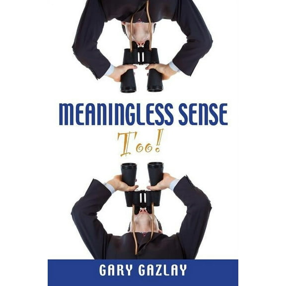 Meaningless Sense Too! (Paperback)