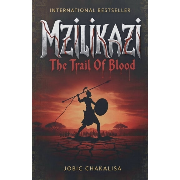 Mzilikazi: The Trail of Blood, (Paperback)