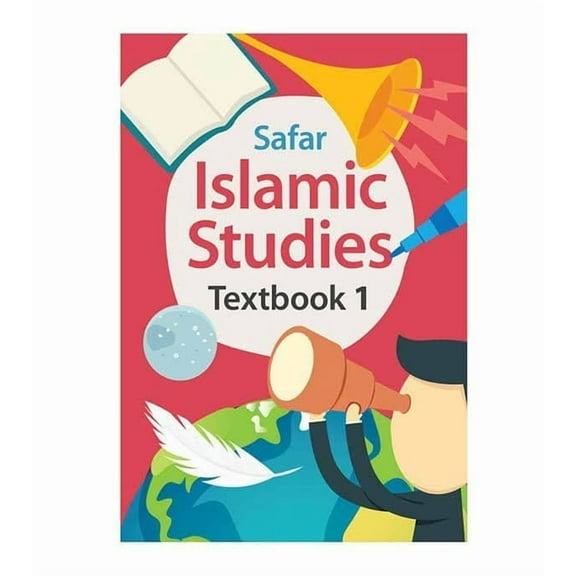 Safar Islamic Studies: Textbook 1 – Learn about Islam Series