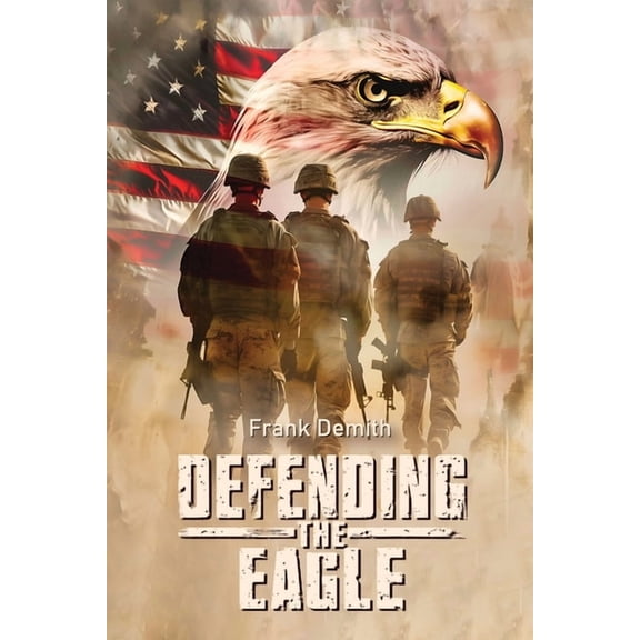 Defending The Eagle, (Paperback)