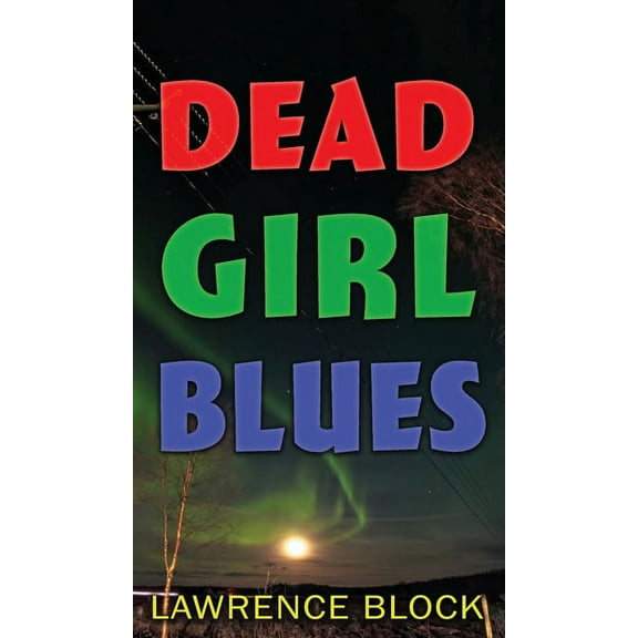 Dead Girl Blues (Hardcover)