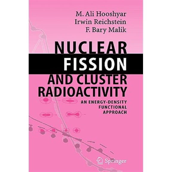 Pre-Owned Nuclear Fission and Cluster Radioactivity: An Energy-Density Functional Approach (Hardcover)