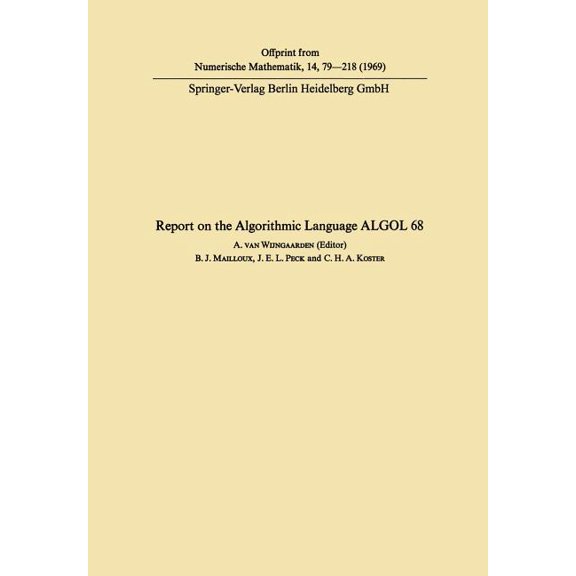 Report on the Algorithmic Language ALGOL 68, (Paperback)