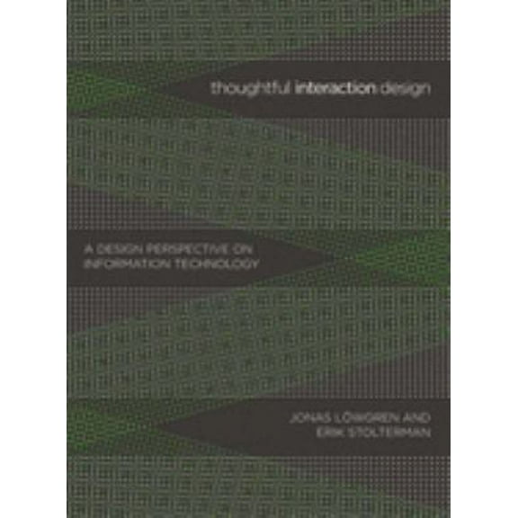 Pre-Owned Thoughtful Interaction Design : A Design Perspective on Information Technology (Paperback) 9780262622097
