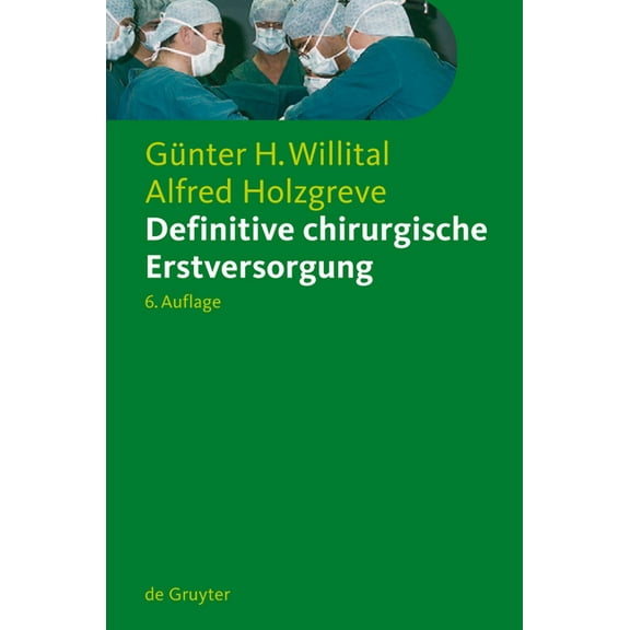 Definitive Chirurgische Erstversorgung, (Hardcover)