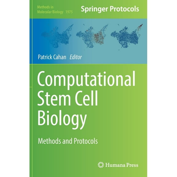 Methods in Molecular Biology Computational Stem Cell Biology: Methods and Protocols, Book 1975, (Hardcover)