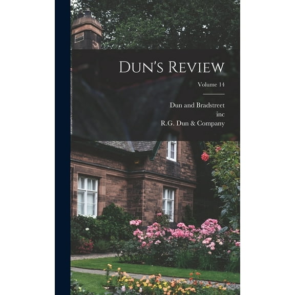 Dun's Review; Volume 14, (Hardcover)