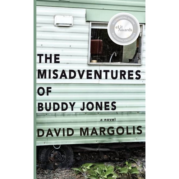 The MIsadventures of Buddy Jones (Paperback) by David Margolis