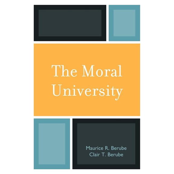 The Moral University, (Paperback)