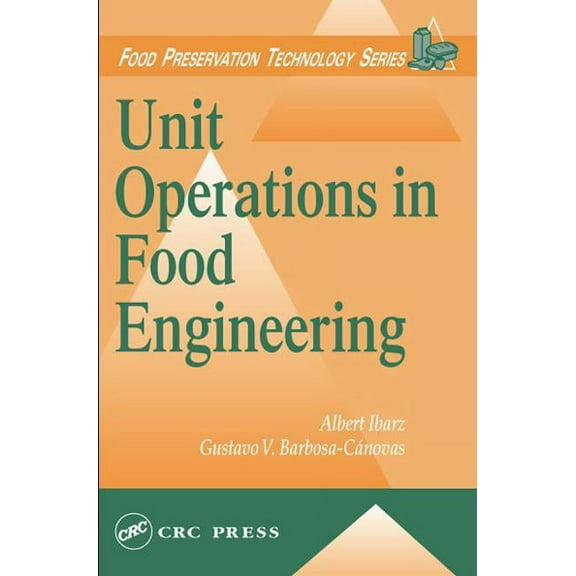 Food Preservation Technology Unit Operations in Food Engineering, (Hardcover)